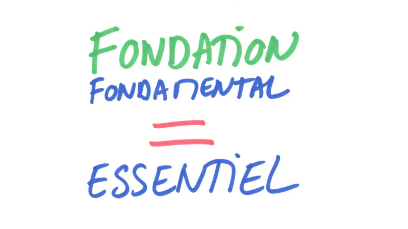 les fondations sont essentielles